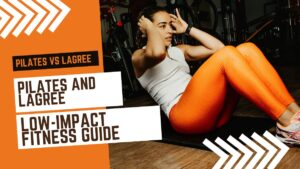Read more about the article Pilates And Lagree Low-Impact Fitness Guide