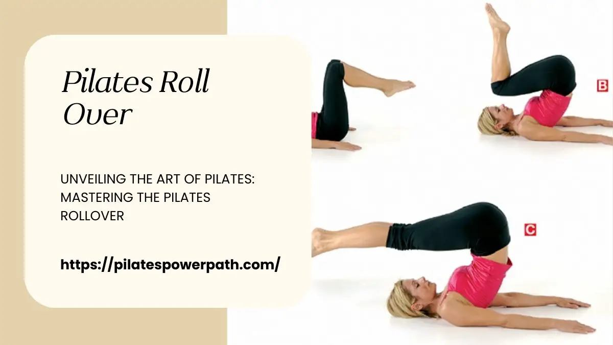 Read more about the article Unveiling the Art of Pilates: Mastering the Pilates RollOver