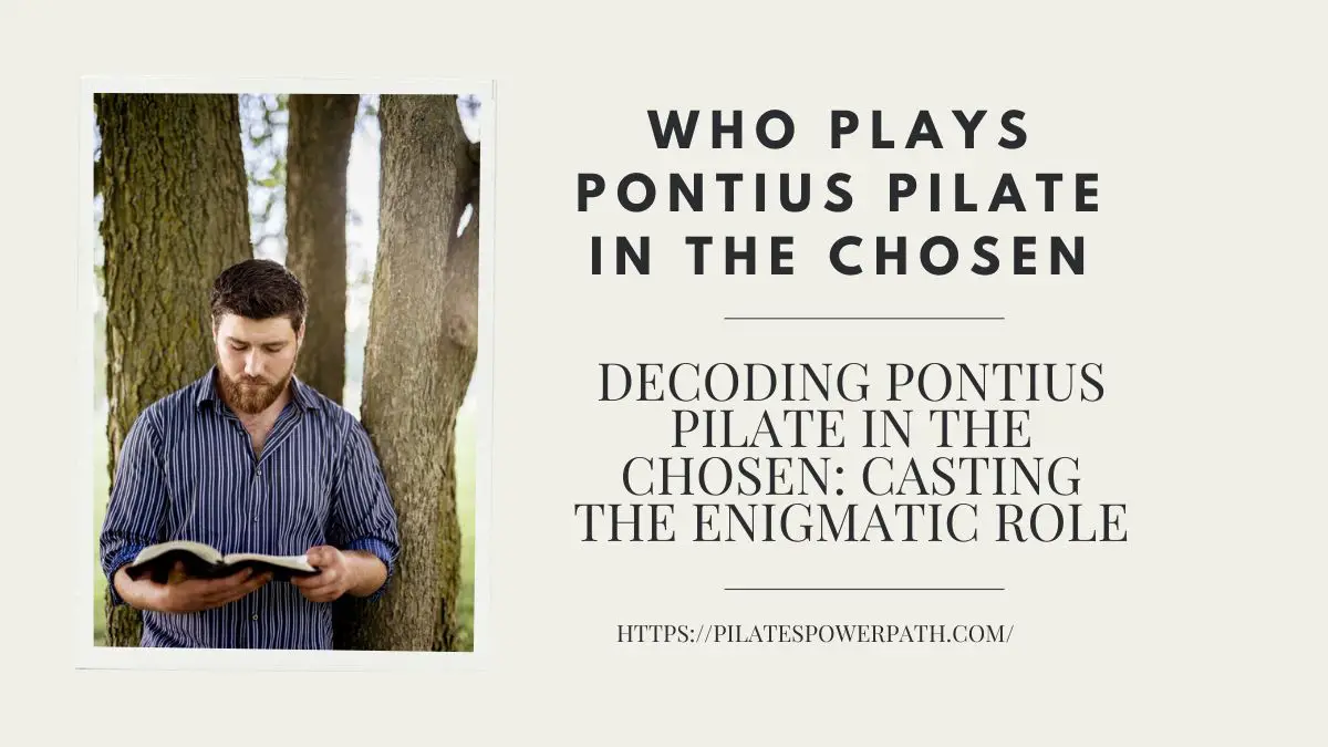 Read more about the article Decoding Pontius Pilate in The Chosen: Casting the Enigmatic Role